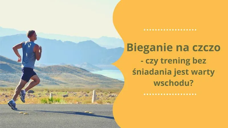 Korzyści biegania na czczo